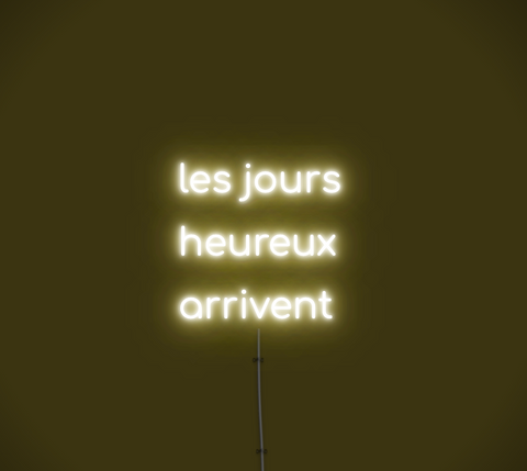Néon décoratif LED - Les jours heureux arrivent