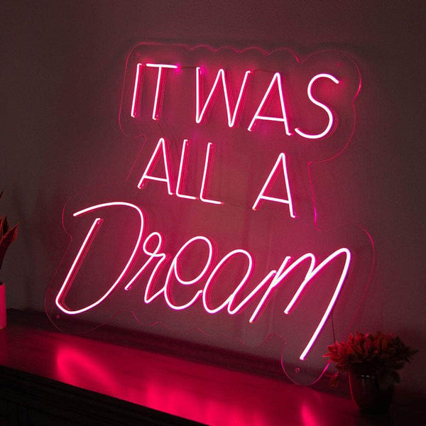 Néon Décoratif - IT WAS ALL A DREAM 50 cm