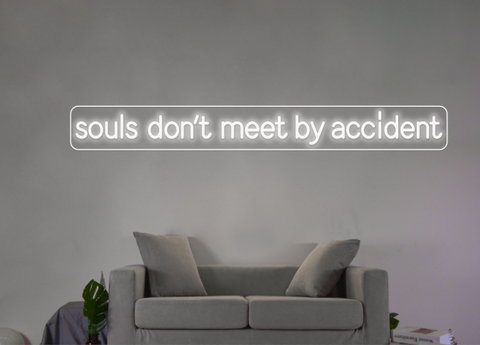 Néon Décoratif LED - souls don't meet by accident