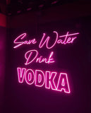 Néon "Save Water Drink Vodka", lampe LED décorative pour bar