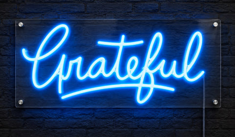 Neon LED - Grateful* Original creation