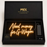 Néon décoratif LED - Need money for G-Wagon